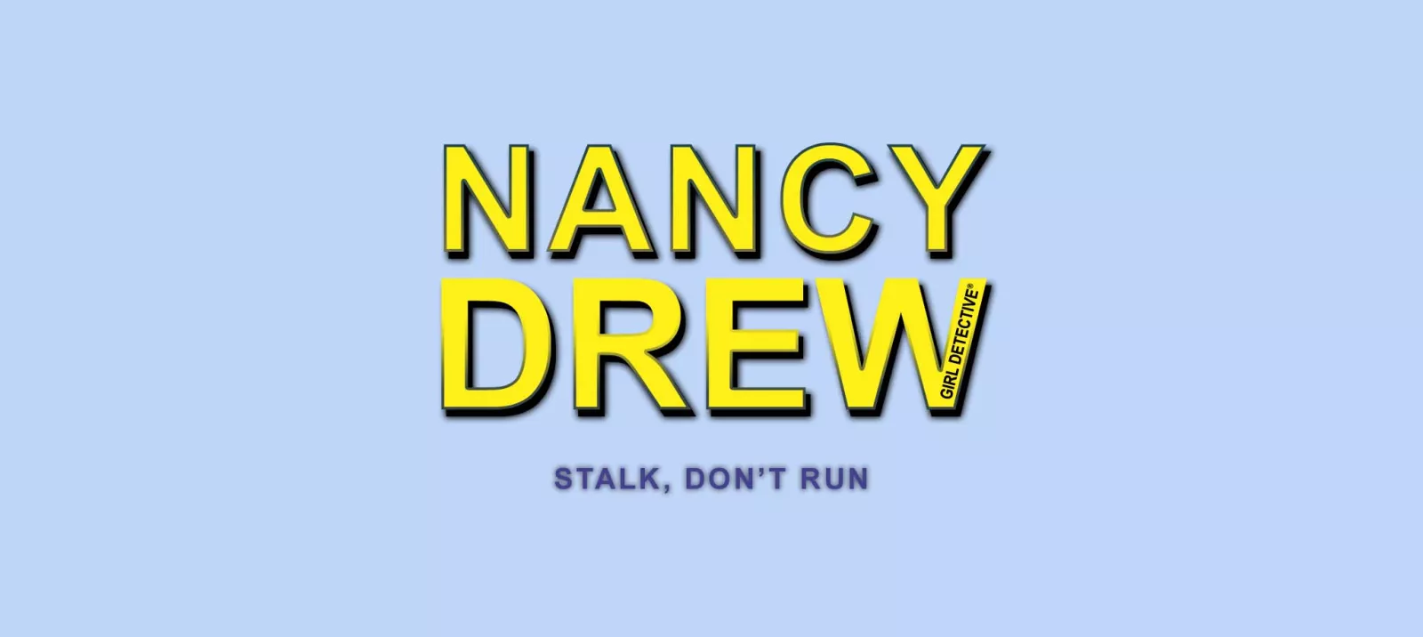 Stalk, Don't Run