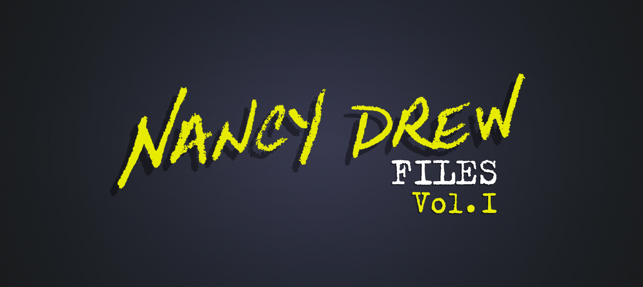 Nancy Drew Files, Vol. Ⅰ